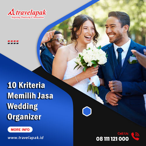 10 Kriteria Penting Dalam Memilih Jasa Wedding Organizer Yang Profesional